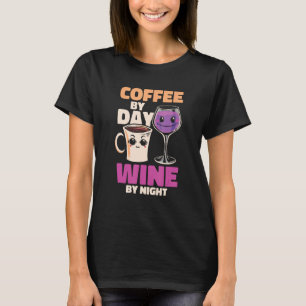 Coffee Wine Roaster Cafe  Coffee By Day Wine By Ni T-Shirt