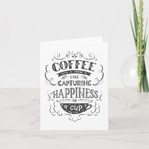 Coffee With A Friend Card