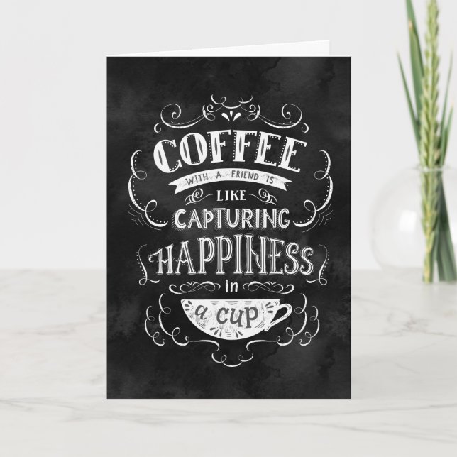 Coffee with a Friend is like Happiness in a Cup Card (Front)