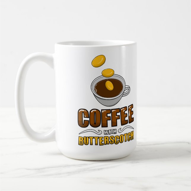 Coffee with Butterscotch Mug! Coffee Mug (Left)