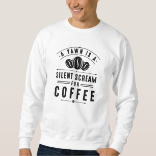 Coffee Yawn Sweatshirt