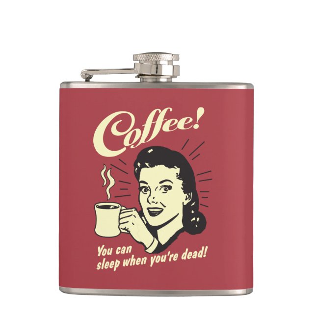 Coffee: You Can Sleep When Dead Hip Flask (Front)