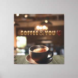 Coffee & You – Cozy Café Canvas Wall Art Romantic