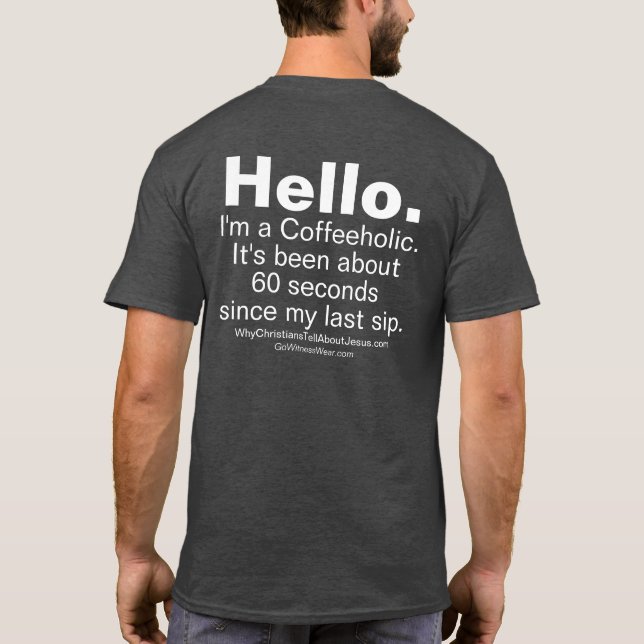 Coffeeholic T-Shirt (Back)