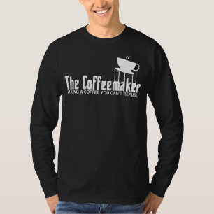 Coffeemaker Making A Coffee Can't Refuse Barista T-Shirt