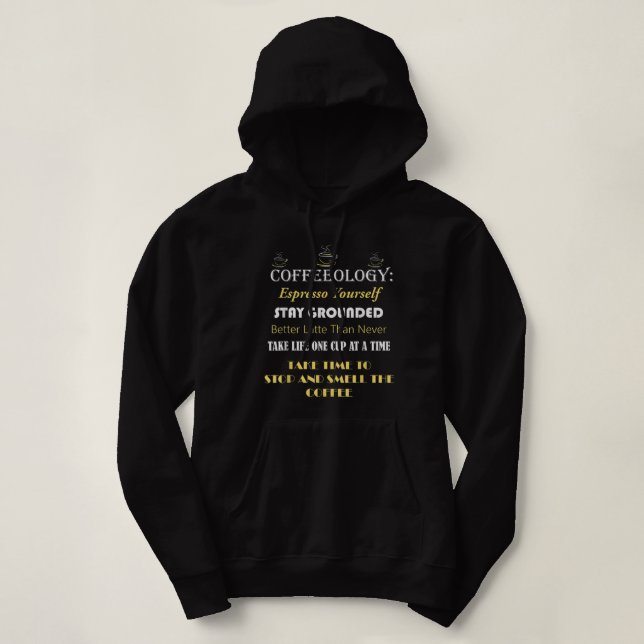 Coffeeology Funny Coffee Quotes  Hoodie (Design Front)