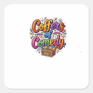 Coffers of Comedy T-Shirt – Funny Coffee Lover  Square Sticker