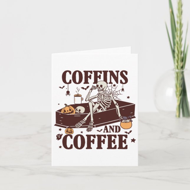 Coffins And Coffee Funny Skeleton Halloween  Card (Front)