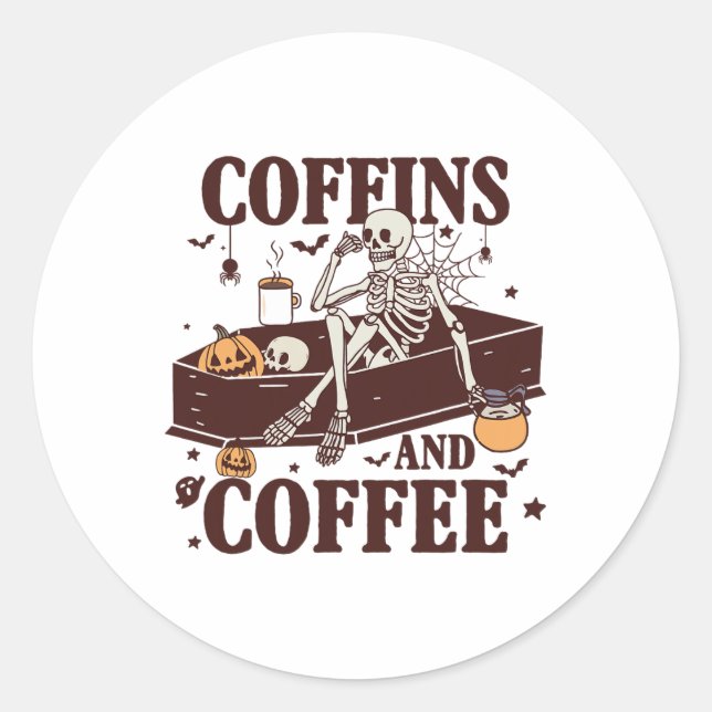 Coffins And Coffee Funny Skeleton Halloween  Classic Round Sticker (Front)