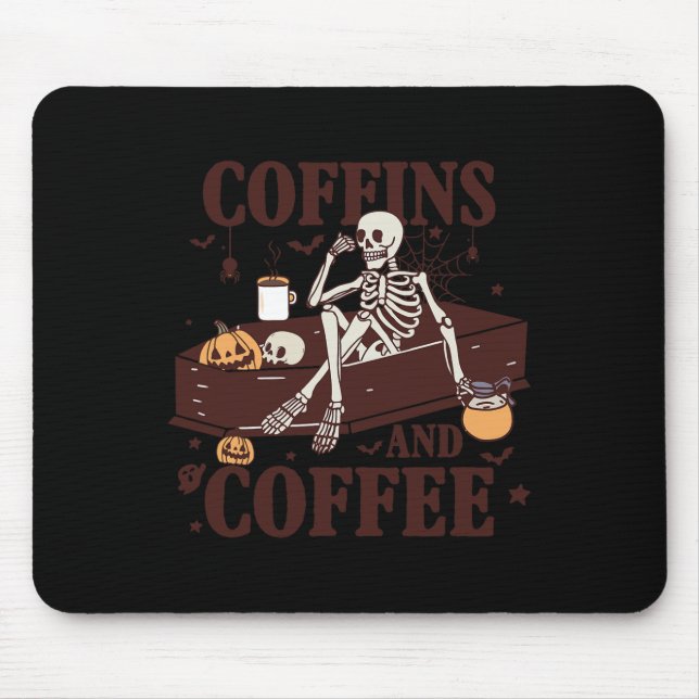 Coffins And Coffee Funny Skeleton Halloween  Mouse Pad (Front)