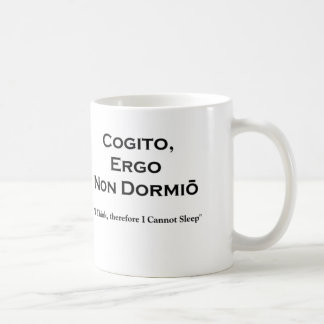 Cogito Ergo Sum and the inevitable corollary Coffee Mug