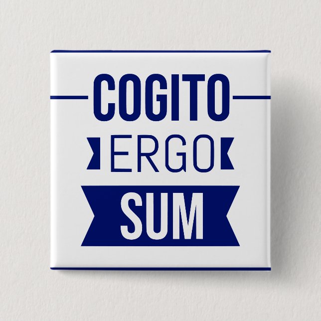 Cogito ergo sum - Latin phrase 15 Cm Square Badge (Front)