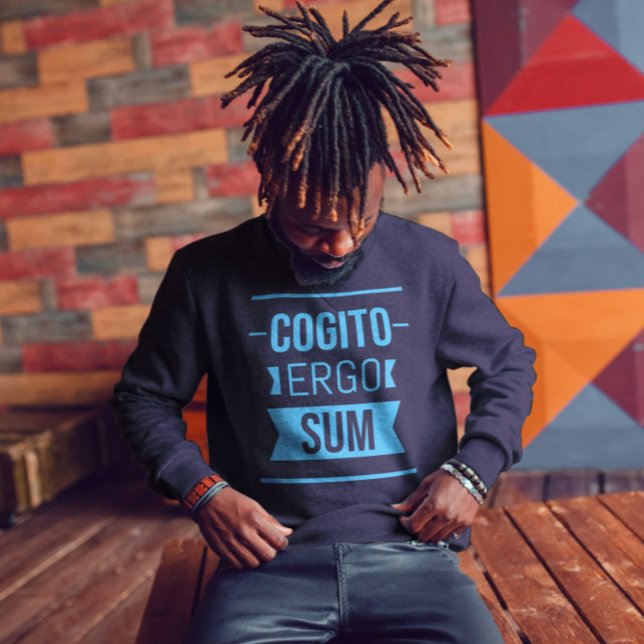 Cogito ergo sum - Latin phrase Sweatshirt (Creator Uploaded)