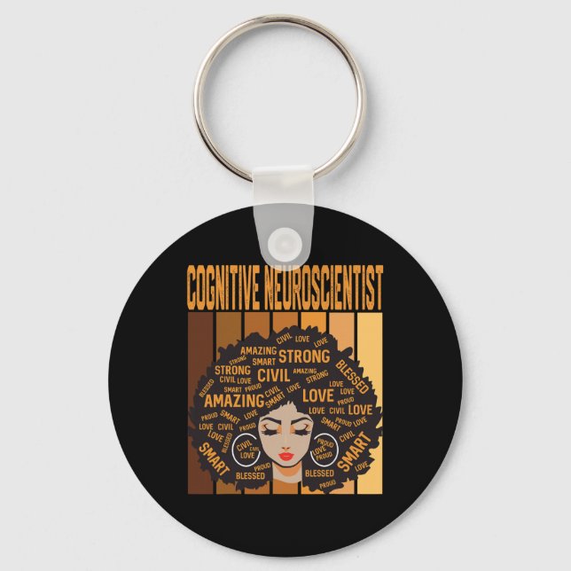 Cognitive Neuroscientist Powerful Black History Mo Key Ring (Front)