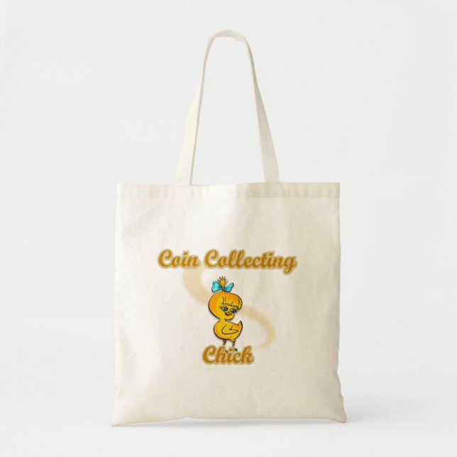 Coin Collecting Chick Tote Bag (Front)