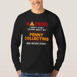 Coin Collecting Coin Collector Joke Graphic T-Shirt