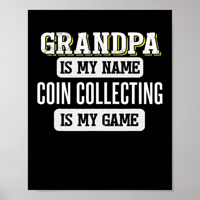 Coin Collecting Gift For Grandpa Fathers Day Shirt Poster (Front)