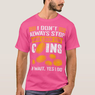 Coin Collecting Money Numismatics T-Shirt