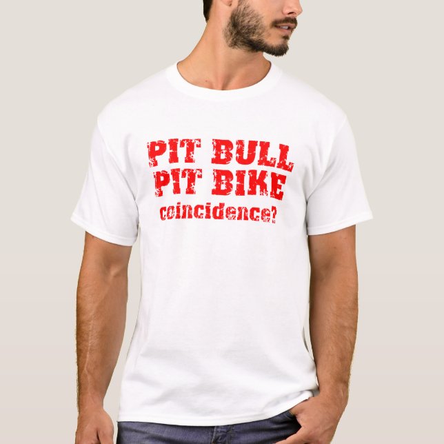 Coincidence Dirt Bike Motocross Pit Bike T-Shirt (Front)
