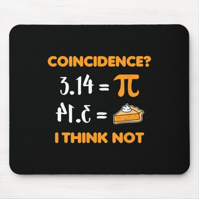 Coincidence Pi 3.14 Math Pun Mathlete Math Lovers  Mouse Pad (Front)