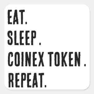 Coinex Token Crypto Eat Sleep Coinex Token Repeat Square Sticker