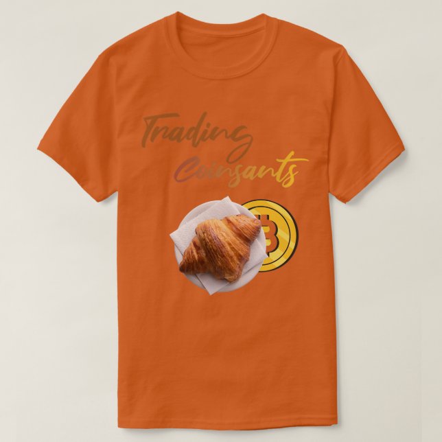 Coinsants Cryptocurrencies and breakfast T-Shirt (Design Front)