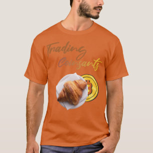 Coinsants Cryptocurrencies and breakfast T-Shirt