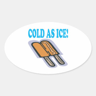 Cold As Ice Oval Sticker