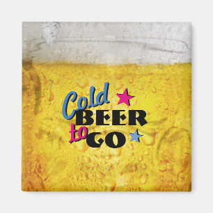 Cold Beer To Go Magnet
