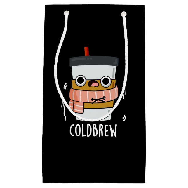 Cold Brew Funny Freezing Coffee Pun Dark BG Small Gift Bag (Front)