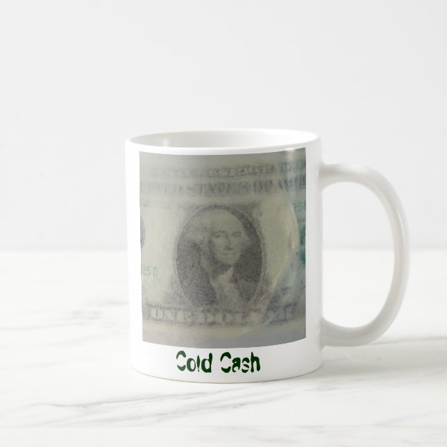 Cold Cash Coffee Mug (Right)