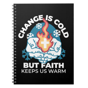 Cold Change, Faith's Fire - Motivational Christian Notebook