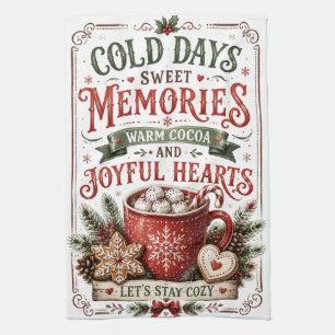Cold Days Sweet Memories Tea Towel
