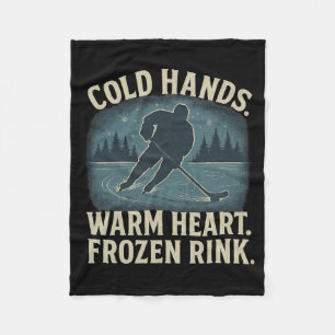 Cold Hands Warm Heart Frozen Rink – Ice Hockey Win Fleece Blanket