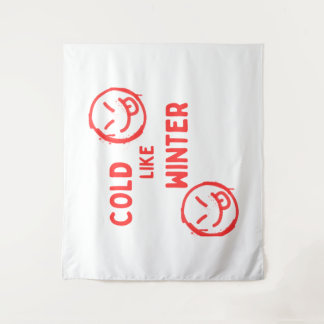 Cold like Winter design for posters and decors Tapestry