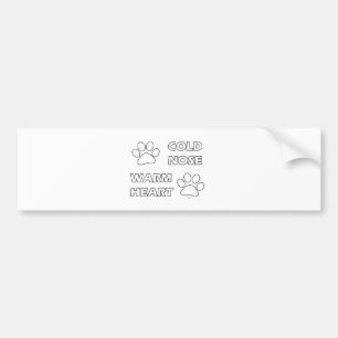 Cold Nose Warm Heart Bumper Sticker