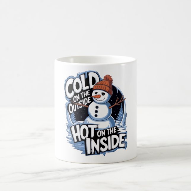 Cold Outside Hot Inside Mug (Center)
