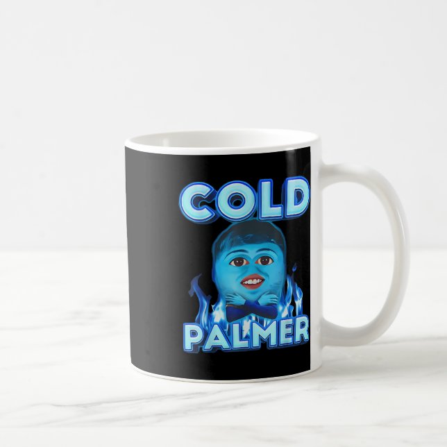 Cold Palmer Meme, Fun Meme  Coffee Mug (Right)