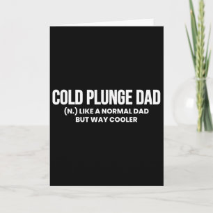 Cold Plunge Dad Definition Ice Th Father's Day  Card