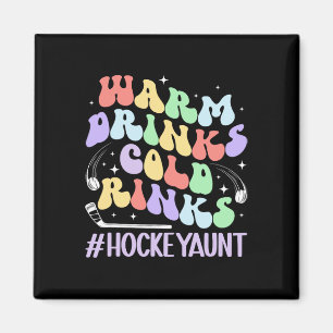 Cold Rinks Hockey Aunt Of A Hockey Player Auntie Magnet