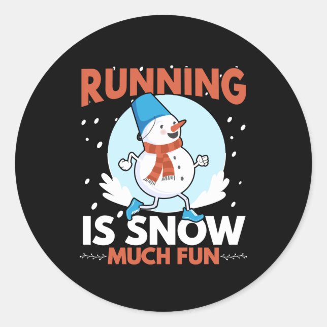 Cold Weather Runner - Running is Snow Much Fun Classic Round Sticker (Front)