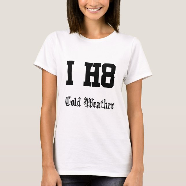 cold weather T-Shirt (Front)