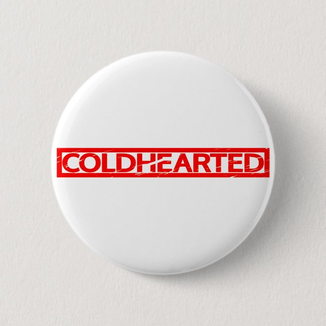 Coldhearted Stamp 6 Cm Round Badge (Front)