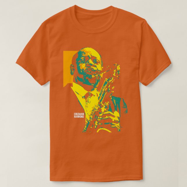 Coleman Hawkins  T-Shirt (Design Front)