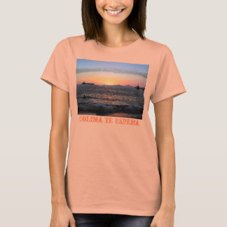 Colima is waiting for you T-Shirt