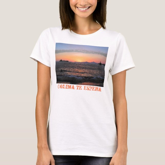 Colima is waiting for you T-Shirt (Front)