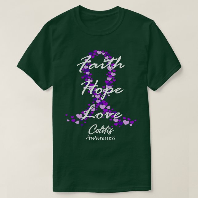 Colitis Awareness Faith Hope Love Hope For A Cure T-Shirt (Design Front)