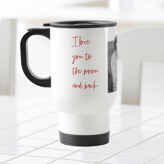 Collage Couple Photo & Romantic Quote Love You Tra Travel Mug (Creator Uploaded)