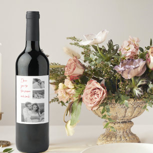 Collage Couple Photo & Romantic Quote Love You Win Wine Label
