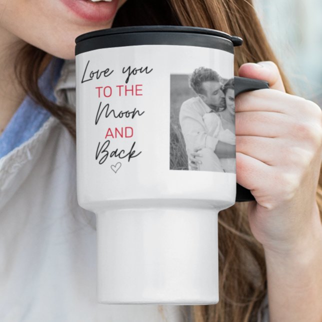 Collage Couple Photo & Romantic Quote To The Moon Travel Mug (Creator Uploaded)